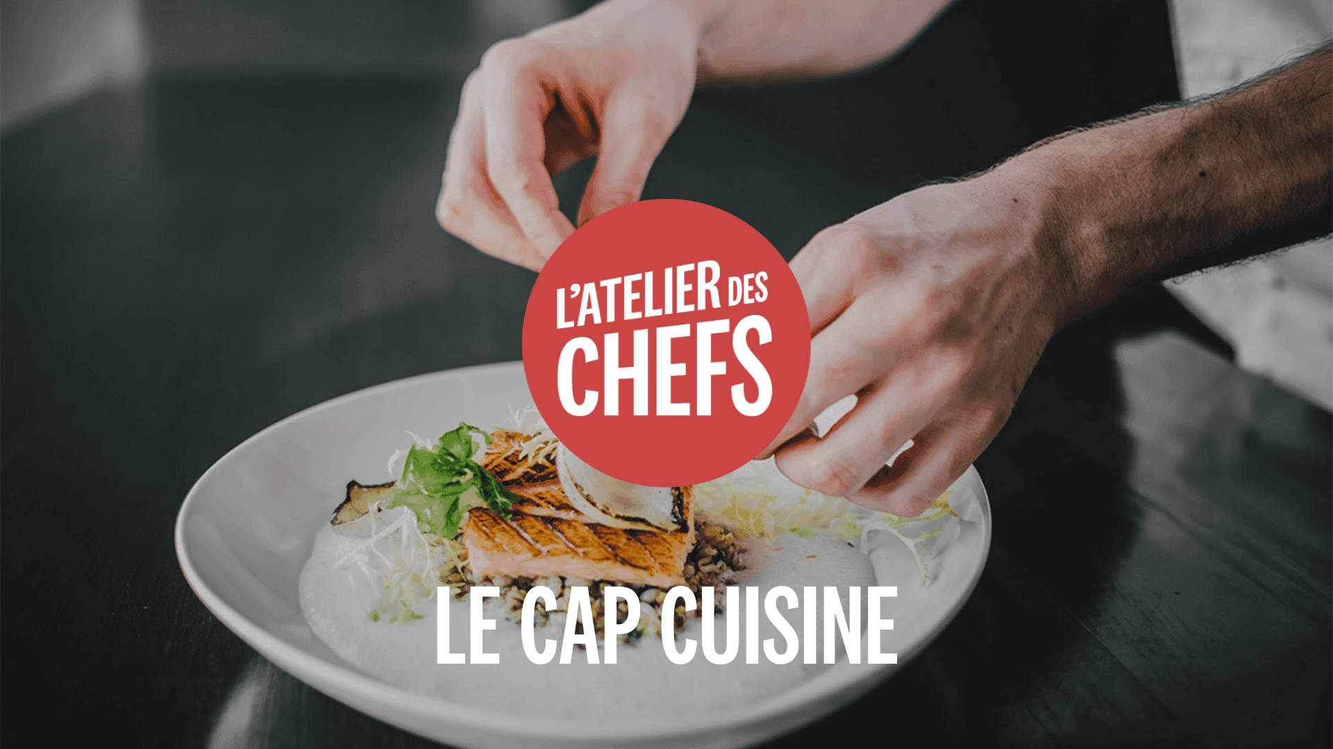 Le CAP Cuisine